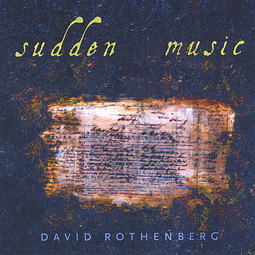 David Rothenberg - Sudden Music
