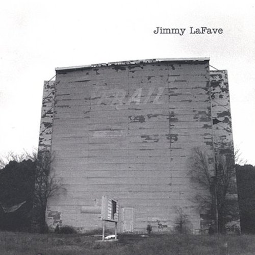 Jimmy Lafave - Trail One