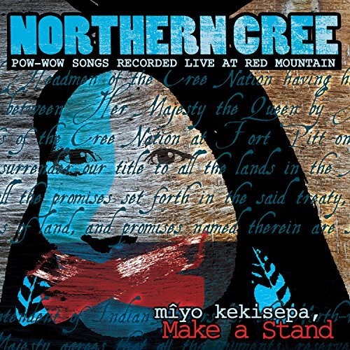Northern Cree - Miyo Kekisepa, Make A Stand