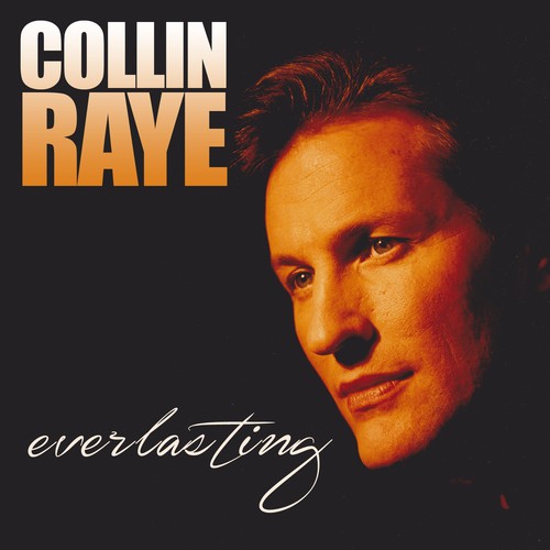 Collin Raye - Everlasting