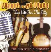 Two Hits For The Kitty: The Sun Studio Sessions