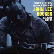 That's My Story/ Folk Blues of John Lee Hooker [Import]