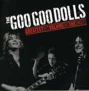 Goo Goo Dolls Greatest Hits, Vol. 1: The Singles