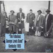 The Fabulous George Lewis Band Kentucky 1955