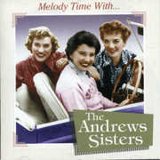 Melody Time with the Andrews Sisters