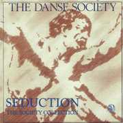 Seduction: Danse Society Collection [Import]
