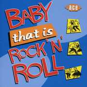 Baby That Is Rock N Roll [Import]