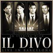 An Evening with Il Divo: Live in Barcelona