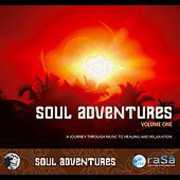 Soul Adventures, Vol. 1: A Journey Through Music To Healing and Relaxation