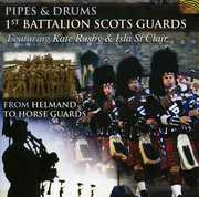 Pipes & Drums: From Helmand to Horse Guards
