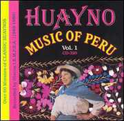 Huayno Music of Peru 1 /  Various
