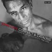 Conflict & Catalysis: Productions & Arrangements [Import]