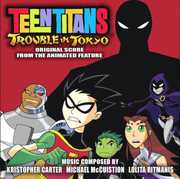 Teen Titans: Trouble in Tokyo (Original Soundtrack)