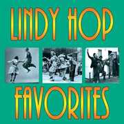 Lindy Hop Favorites (Various Artists)