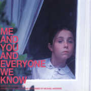 Me and You and Everyone We Know (Original Motion Picture Score)