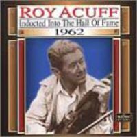 Roy Acuff - Country Music Hall Of Fame 1962