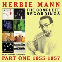Herbie Mann - Complete Recordings: 1955-1957