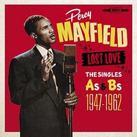 Percy Mayfield - Lost Love : Singles As & Bs 1947-1962