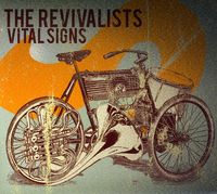 The Revivalists - Vital Signs