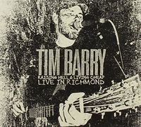 Tim Barry - Raising Hell & Living Cheap: Live in Richmond