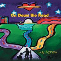 Guy Agnew - On Down the Road [Digipak]