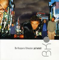 Bo Kaspers Orkester - Pa Hotell [Import]