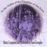 Dave Crumpler - In the Valley of the Daughter of the Stars