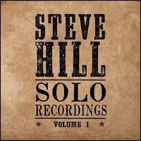 Steve Hill - Solo Recordings [Import]