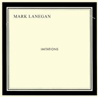 Mark Lanegan - Imitations [Import]