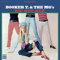 Booker T & The M.G.'s - Hip Hug Her