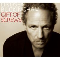 Lindsey Buckingham - Gift of Screws
