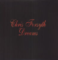 Chris Forsyth - Dreams