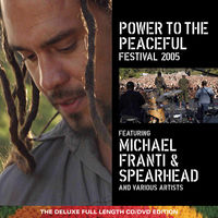 Michael Franti & Spearhead - Power To The Peaceful Festival 2005 (W/Dvd) [Limited Edition]