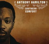 Anthony Hamilton - Southern Comfort