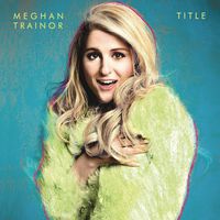 Meghan Trainor - Title [LP]