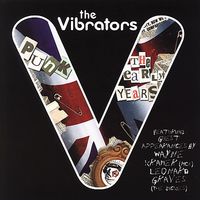 Vibrators - Punk: The Early Years