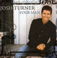 Josh Turner - Your Man
