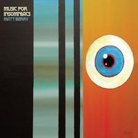 Matt Berry - Music For Insomniacs [Import LP]