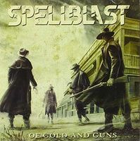 Spellblast - Of Gold And Guns