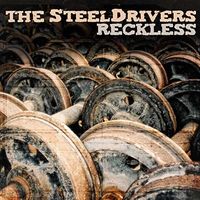 The SteelDrivers - Reckless [LP]