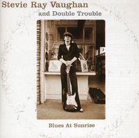Stevie Ray Vaughan & Double Trouble - Blues at Sunrise