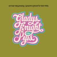 Gladys Knight & The Pips - In the Beginning