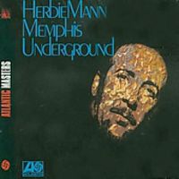 Herbie Mann - Memphis Underground [Import]