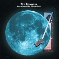 Tim Bowness - Songs From The Ghost Light (Blue) [Colored Vinyl] [180 Gram]