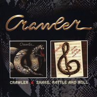 Crawler - Crawler / Snake Rattle & Roll