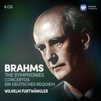 Wilhelm Furtwängler - Brahms: The Symphonies, Ein Deutsches Requiem