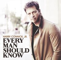Harry Connick, Jr. - Every Man Should Know