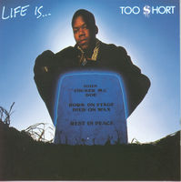Too $hort - Life Is Too Short