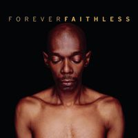 Faithless - Forever Faithless: Greatest Hits