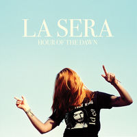 La Sera - Hour of the Dawn